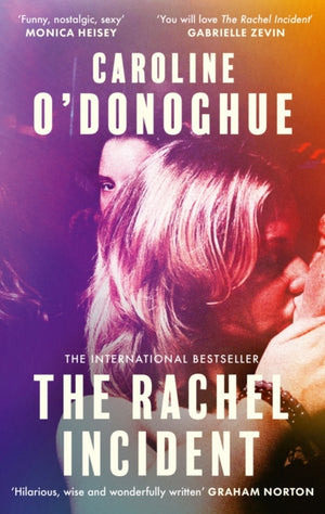 Rachel Incident, The international bestseller - 'Funny, nostalgic, sexy' (Monica Heisey)