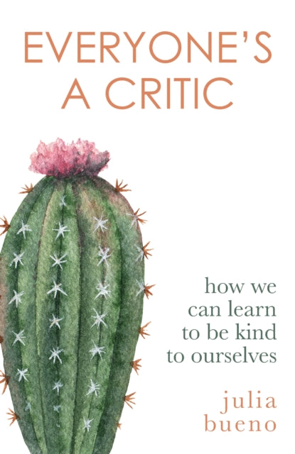 Book cover of: Everyone's a Critic. By: Julia Bueno
