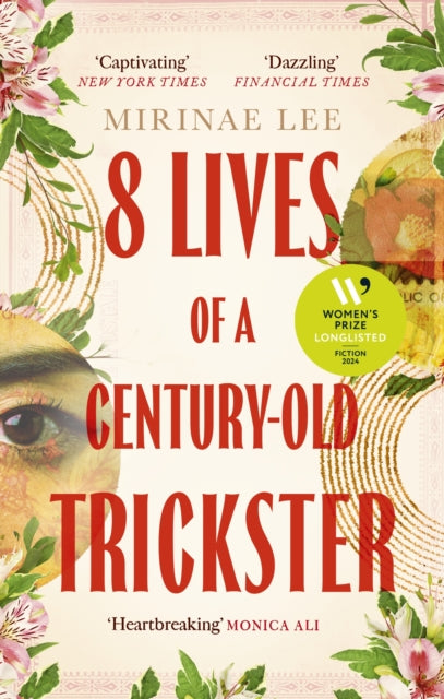 8 Lives of a Century-Old Trickster, Longlisted for the Women's Prize for Fiction 2024 9780349016771 Mirinae Lee