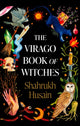 Virago Book Of Witches 9780349016986 Shahrukh Husain