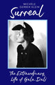 Surreal, The Extraordinary Life of Gala Dali 9780349019994 Michèle Gerber Klein