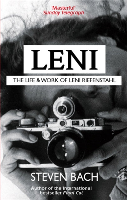 Book cover of: Leni: The Life And Work Of Leni Riefenstahl. By: Steven Bach