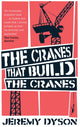 Book cover of: Cranes That Build The Cranes