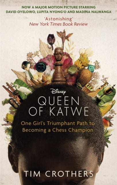 Queen of Katwe, One Girl's Triumphant Path to Becoming a Chess Champion 9780349141770 TIM CROTHERS