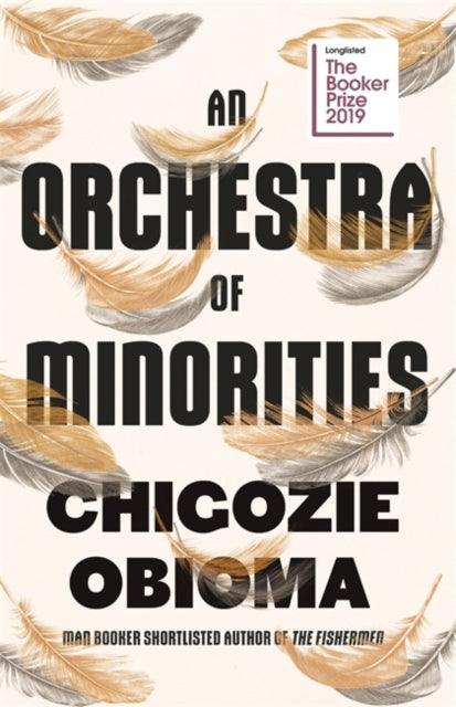 Orchestra of Minorities, Shortlisted for the Booker Prize 2019 9780349143194 Chigozie Obioma