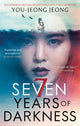 Book cover of: Seven Years of Darkness. By: You-Jeong Jeong