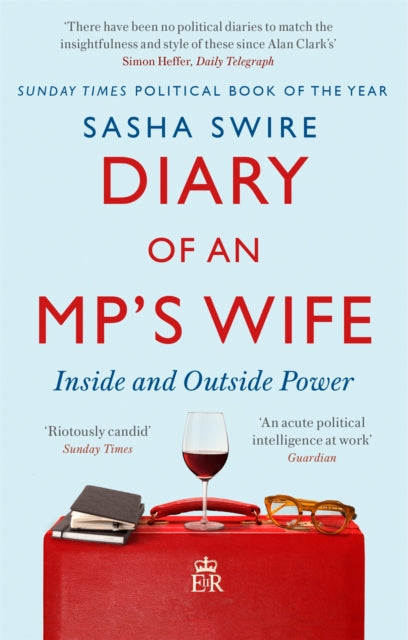 Book cover of: Diary of an MP's Wife. By: Sasha Swire