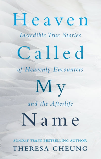 Book cover of: Heaven Called My Name. By: Theresa Cheung