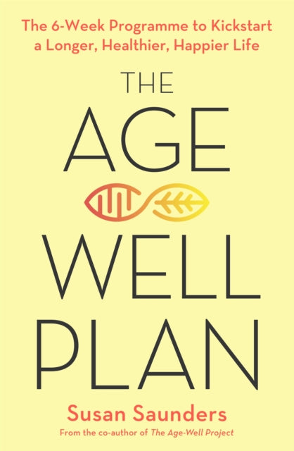 Book cover of: Age-Well Plan. By: Susan Saunders
