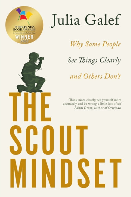 Book cover of: Scout Mindset. By: Julia Galef