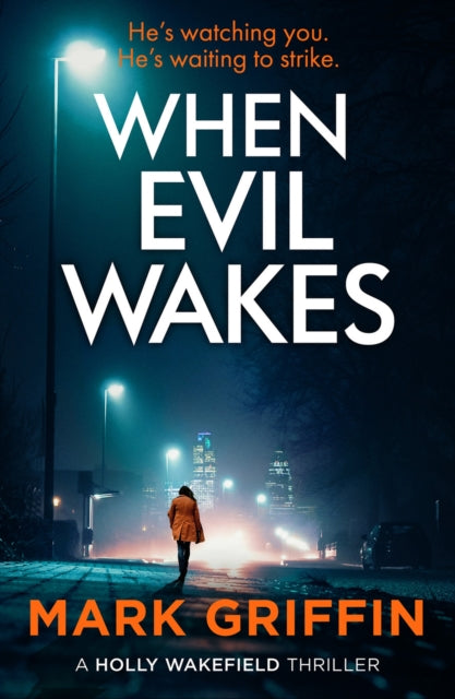 Book cover of: When Evil Wakes. By: Mark Griffin