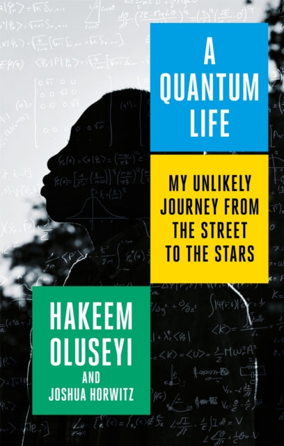 Book cover of: Quantum Life. By: Hakeem Oluseyi