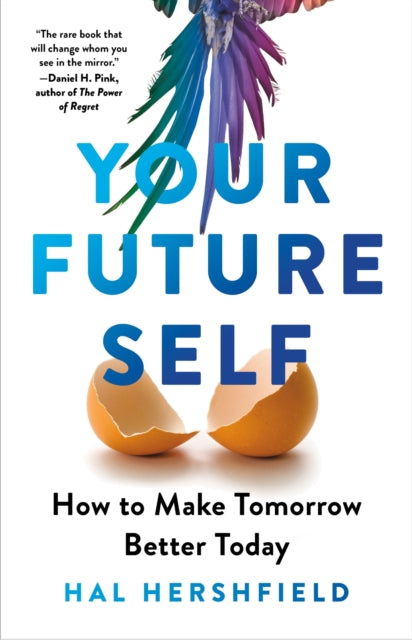 Book cover of: Your Future Self. By: Hal Hershfield