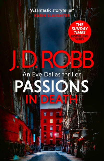 Book cover of: Passions in Death: An Eve Dallas thriller (In Death 59). By: J. D. Robb