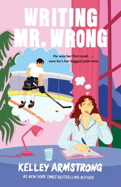 Writing Mr. Wrong, a sexy, fun, second-chance, fake dating romance 9780349438092 Kelley Armstrong