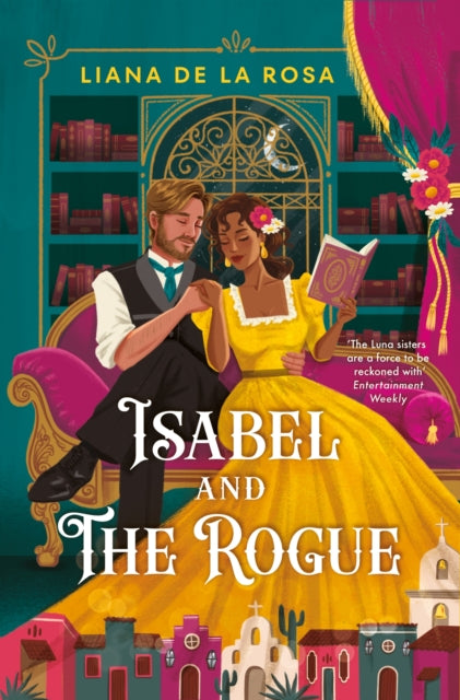 Book cover of: Isabel and The Rogue. By: Liana De la Rosa