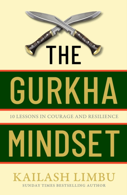 Book cover of: Gurkha Mindset. By: Kailash Limbu