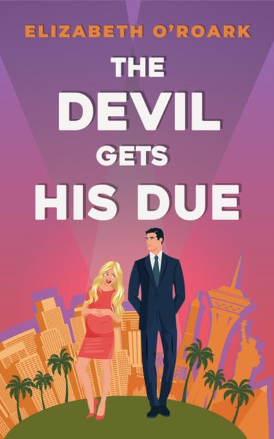 Book cover of: Devil Gets His Due. By: Elizabeth O'Roark