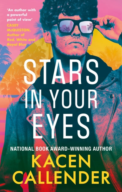 Book cover of: Stars in Your Eyes. By: Kacen Callender