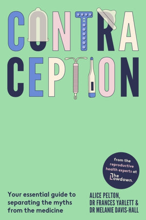 Contraception, From the experts at The Lowdown