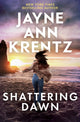Shattering Dawn, A page-turning romantic suspense novel from the bestselling author 9780349441795 Jayne Ann Krentz
