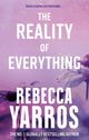 Book cover of: Reality of Everything. By: Rebecca Yarros