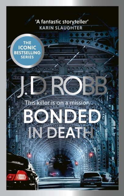 Bonded in Death: An Eve Dallas thriller (In Death 60) 9780349443362 Nora Roberts