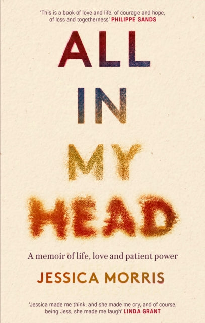 Book cover of: All in My Head. By: Jessica Morris