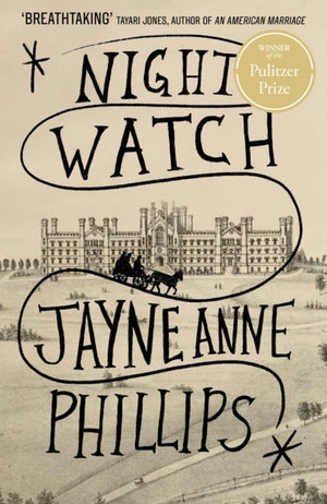 Night Watch, Winner of the Pulitzer Prize for Fiction 2024