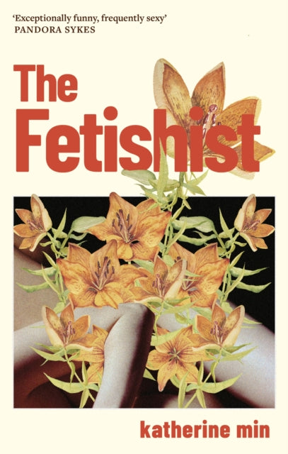 Book cover of: Fetishist. By: Katherine Min