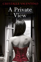 Book cover of: Private View. By: Crystalle Valentino