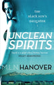 Book cover of: Unclean Spirits. By: M. L. N. Hanover