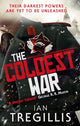 Book cover of: Coldest War. By: Ian Tregillis