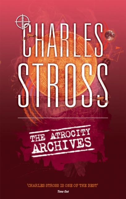 Atrocity Archives, Book 1 in The Laundry Files 9780356502397 Charles Stross