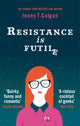 Book cover of: Resistance Is Futile. By: Jenny T. Colgan