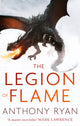 Book cover of: Legion of Flame. By: Anthony Ryan