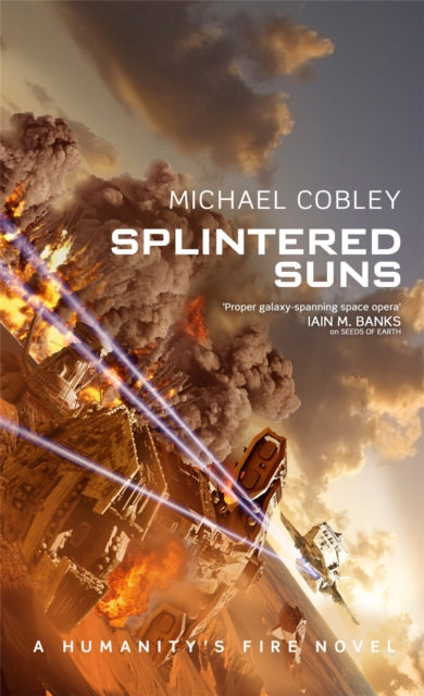 Book cover of: Splintered Suns. By: Michael Cobley