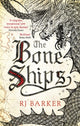 Bone Ships, Winner of the Holdstock Award for Best Fantasy Novel 9780356511832 R. J. Barker