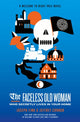 Book cover of: Faceless Old Woman Who Secretly Lives in Your Home: A Welcome to Night Vale Novel. By: Joseph Fink