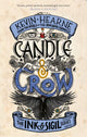 Book cover of: Candle & Crow. By: Kevin Hearne