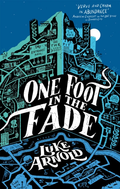 Book cover of: One Foot in the Fade. By: Luke Arnold