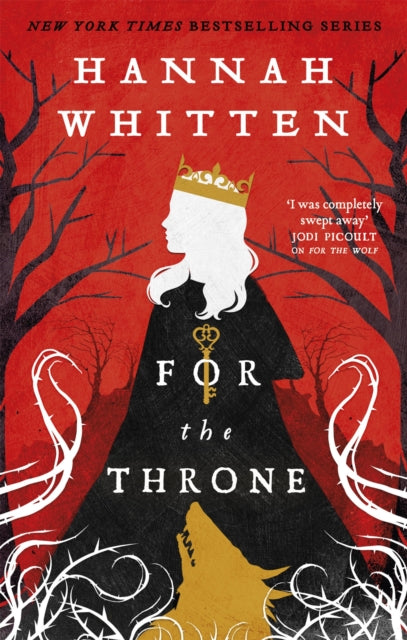 Book cover of: For The Throne. By: Hannah Whitten