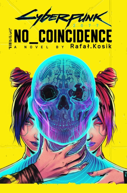 Cyberpunk 2077: No Coincidence 9780356518213 Rafal Kosik