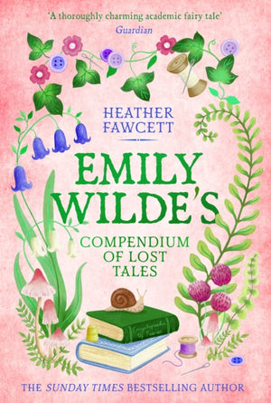 Emily Wilde's Compendium of Lost Tales, the enchanting and romantic magical academia phenomenon!