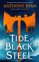 Tide of Black Steel, the bloody first novel in a blockbuster epic fantasy series with a strong Norse flavour 9780356522821 Anthony Ryan
