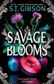Savage Blooms, the decadently sinister and deliciously erotic fantasy romance 9780356523255 S. T. Gibson