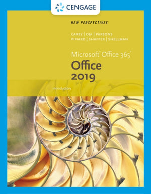New Perspectives MicrosoftA®Office 365 & Office 2019 Introductory