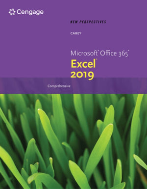 New Perspectives MicrosoftA® Office 365A® & ExcelA® 2019 Comprehensive