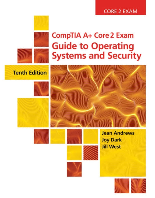 Book cover of: CompTIA A+ Core 2 Exam. By: Jean Andrews