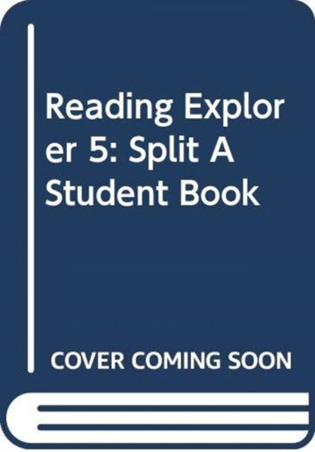 Book cover of: Reading Explorer 5: Split A Student Book. By: Nancy Douglas